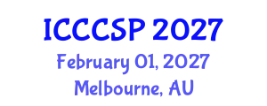 International Conference on Communications, Control and Signal Processing (ICCCSP) February 01, 2027 - Melbourne, Australia