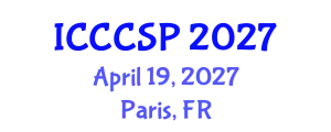 International Conference on Communications, Control and Signal Processing (ICCCSP) April 19, 2027 - Paris, France