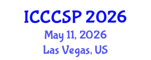 International Conference on Communications, Control and Signal Processing (ICCCSP) May 11, 2026 - Las Vegas, United States