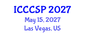 International Conference on Communications, Control and Signal Processing (ICCCSP) May 15, 2027 - Las Vegas, United States