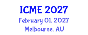 International Conference on Manufacturing Engineering (ICME) February 01, 2027 - Melbourne, Australia
