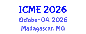 International Conference on Manufacturing Engineering (ICME) October 04, 2026 - Madagascar, Madagascar