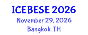International Conference on Environmental, Biological, Ecological Sciences and Engineering (ICEBESE) November 29, 2026 - Bangkok, Thailand