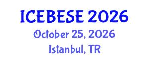 International Conference on Environmental, Biological, Ecological Sciences and Engineering (ICEBESE) October 25, 2026 - Istanbul, Turkey