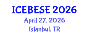 International Conference on Environmental, Biological, Ecological Sciences and Engineering (ICEBESE) April 27, 2026 - Istanbul, Turkey