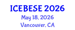 International Conference on Environmental, Biological, Ecological Sciences and Engineering (ICEBESE) May 18, 2026 - Vancouver, Canada