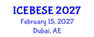 International Conference on Environmental, Biological, Ecological Sciences and Engineering (ICEBESE) February 15, 2027 - Dubai, United Arab Emirates