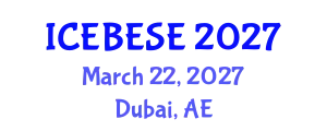 International Conference on Environmental, Biological, Ecological Sciences and Engineering (ICEBESE) March 22, 2027 - Dubai, United Arab Emirates