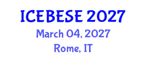 International Conference on Environmental, Biological, Ecological Sciences and Engineering (ICEBESE) March 04, 2027 - Rome, Italy