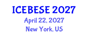 International Conference on Environmental, Biological, Ecological Sciences and Engineering (ICEBESE) April 22, 2027 - New York, United States