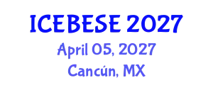 International Conference on Environmental, Biological, Ecological Sciences and Engineering (ICEBESE) April 05, 2027 - Cancún, Mexico
