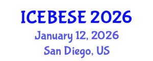 International Conference on Environmental, Biological, Ecological Sciences and Engineering (ICEBESE) January 12, 2026 - San Diego, United States