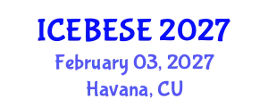 International Conference on Environmental, Biological, Ecological Sciences and Engineering (ICEBESE) February 03, 2027 - Havana, Cuba