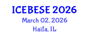 International Conference on Environmental, Biological, Ecological Sciences and Engineering (ICEBESE) March 02, 2026 - Haifa, Israel