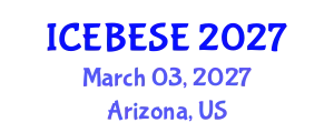 International Conference on Environmental, Biological, Ecological Sciences and Engineering (ICEBESE) March 03, 2027 - Arizona, United States