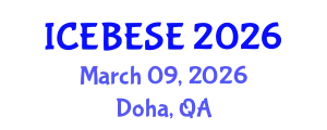 International Conference on Environmental, Biological, Ecological Sciences and Engineering (ICEBESE) March 09, 2026 - Doha, Qatar