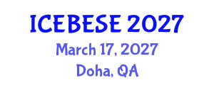 International Conference on Environmental, Biological, Ecological Sciences and Engineering (ICEBESE) March 17, 2027 - Doha, Qatar
