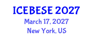 International Conference on Environmental, Biological, Ecological Sciences and Engineering (ICEBESE) March 17, 2027 - New York, United States