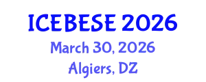 International Conference on Environmental, Biological, Ecological Sciences and Engineering (ICEBESE) March 30, 2026 - Algiers, Algeria