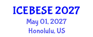 International Conference on Environmental, Biological, Ecological Sciences and Engineering (ICEBESE) May 01, 2027 - Honolulu, United States