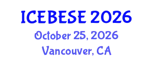 International Conference on Environmental, Biological, Ecological Sciences and Engineering (ICEBESE) October 25, 2026 - Vancouver, Canada