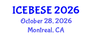International Conference on Environmental, Biological, Ecological Sciences and Engineering (ICEBESE) October 28, 2026 - Montreal, Canada