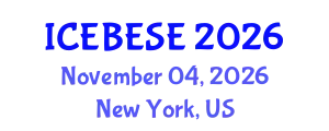 International Conference on Environmental, Biological, Ecological Sciences and Engineering (ICEBESE) November 04, 2026 - New York, United States