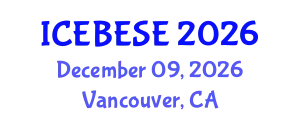 International Conference on Environmental, Biological, Ecological Sciences and Engineering (ICEBESE) December 09, 2026 - Vancouver, Canada
