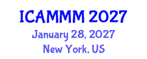 International Conference on Applied Mechanics, Materials, and Manufacturing (ICAMMM) January 28, 2027 - New York, United States