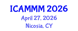 International Conference on Applied Mechanics, Materials, and Manufacturing (ICAMMM) April 27, 2026 - Nicosia, Cyprus