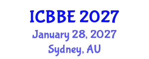 International Conference on Bioinformatics and Biological Engineering (ICBBE) January 28, 2027 - Sydney, Australia