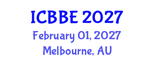 International Conference on Bioinformatics and Biological Engineering (ICBBE) February 01, 2027 - Melbourne, Australia