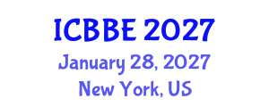 International Conference on Bioinformatics and Biological Engineering (ICBBE) January 28, 2027 - New York, United States