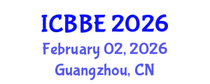 International Conference on Bioinformatics and Biological Engineering (ICBBE) February 02, 2026 - Guangzhou, China