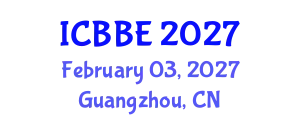 International Conference on Bioinformatics and Biological Engineering (ICBBE) February 03, 2027 - Guangzhou, China