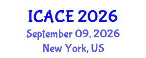 International Conference on Automation and Control Engineering (ICACE) September 09, 2026 - New York, United States