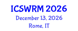 International Conference on Sustainable Water Resources Management (ICSWRM) December 13, 2026 - Rome, Italy