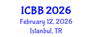 International Conference on Biotechnology and Bioengineering (ICBB) February 12, 2026 - Istanbul, Turkey