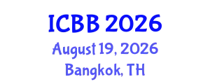 International Conference on Biotechnology and Bioengineering (ICBB) August 19, 2026 - Bangkok, Thailand