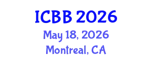 International Conference on Biotechnology and Bioengineering (ICBB) May 18, 2026 - Montreal, Canada