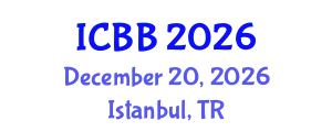 International Conference on Biotechnology and Bioengineering (ICBB) December 20, 2026 - Istanbul, Turkey