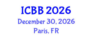 International Conference on Biotechnology and Bioengineering (ICBB) December 30, 2026 - Paris, France