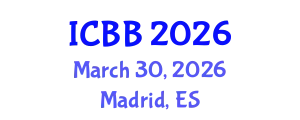 International Conference on Biotechnology and Bioengineering (ICBB) March 30, 2026 - Madrid, Spain