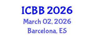 International Conference on Biotechnology and Bioengineering (ICBB) March 02, 2026 - Barcelona, Spain