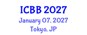 International Conference on Biotechnology and Bioengineering (ICBB) January 07, 2027 - Tokyo, Japan