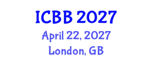 International Conference on Biotechnology and Bioengineering (ICBB) April 22, 2027 - London, United Kingdom