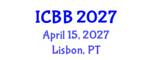 International Conference on Biotechnology and Bioengineering (ICBB) April 15, 2027 - Lisbon, Portugal