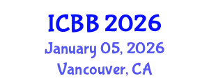 International Conference on Biotechnology and Bioengineering (ICBB) January 05, 2026 - Vancouver, Canada
