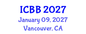 International Conference on Biotechnology and Bioengineering (ICBB) January 09, 2027 - Vancouver, Canada