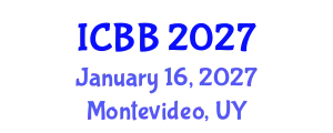 International Conference on Biotechnology and Bioengineering (ICBB) January 16, 2027 - Montevideo, Uruguay